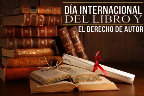 Día del Libro y del Derecho de Autor. Foto tomada de Internet